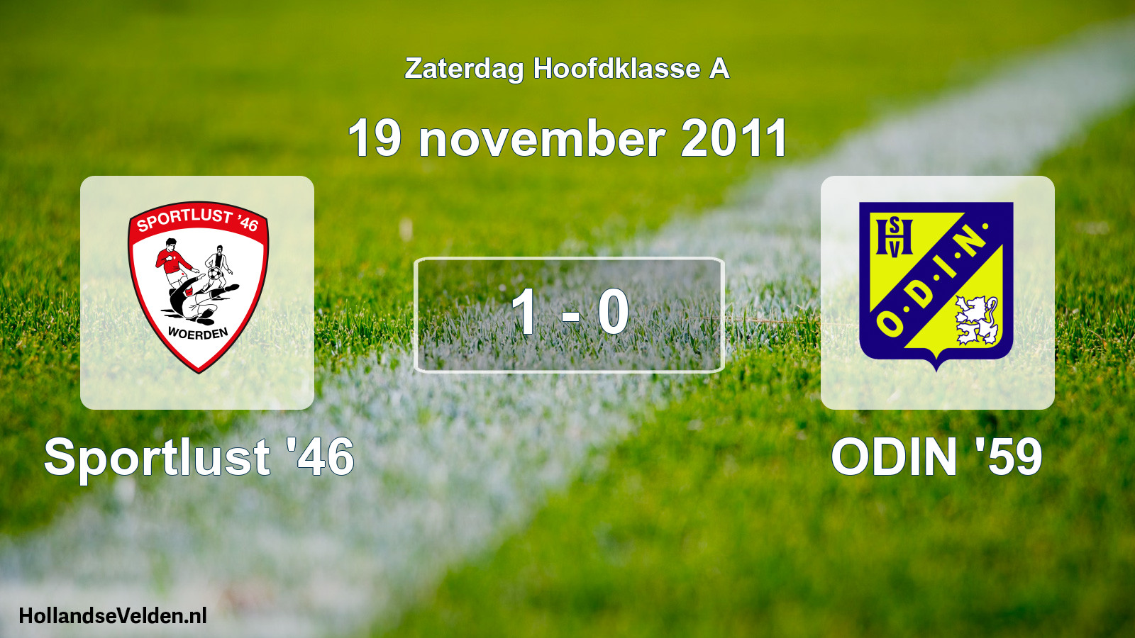 Total number of matches played: Sportlust '46 - ODIN '59 1 - 0 (19 November 2011)