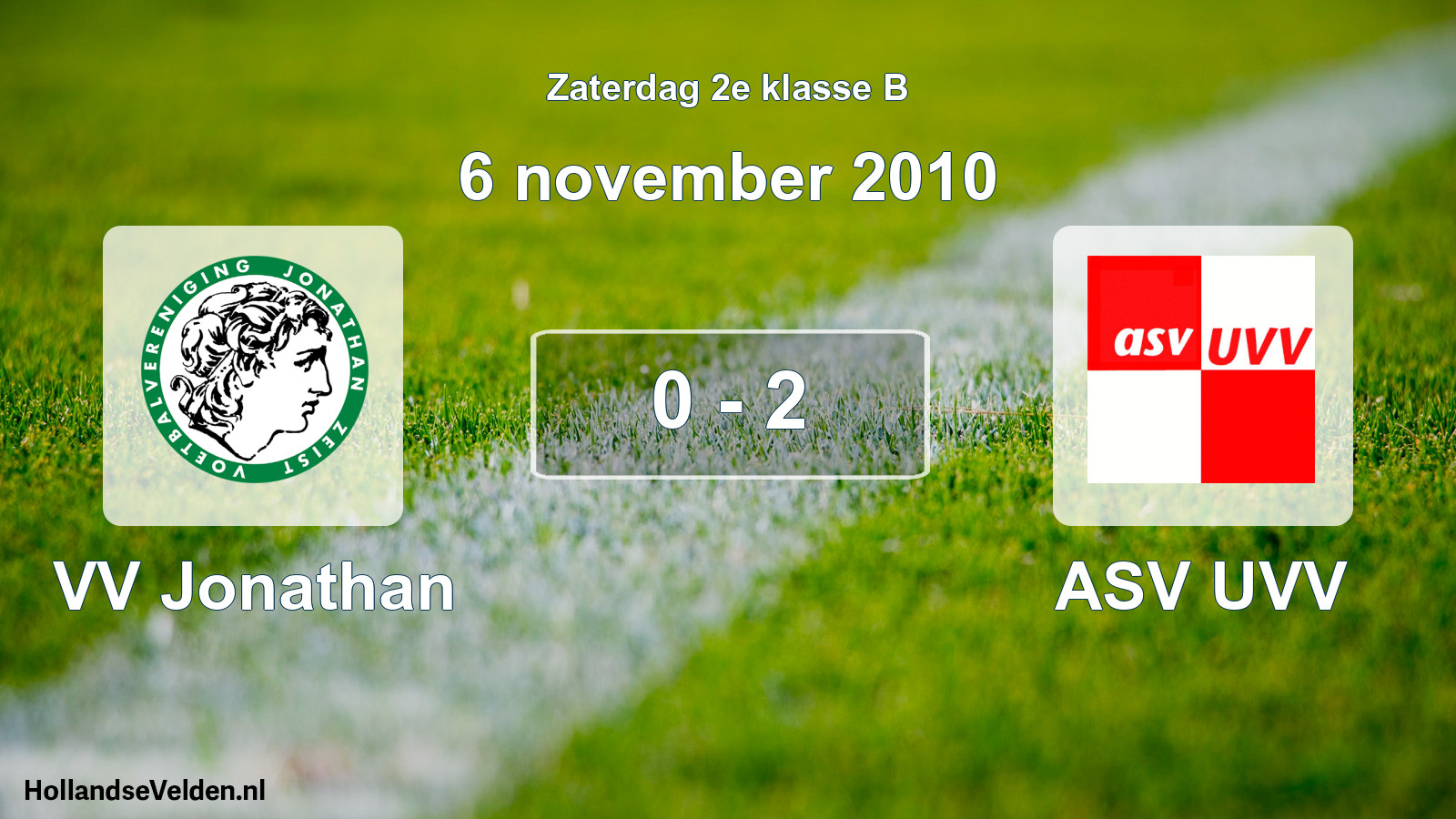 Total number of matches played: VV Jonathan - ASV UVV 0 - 2 (6 November 2010)