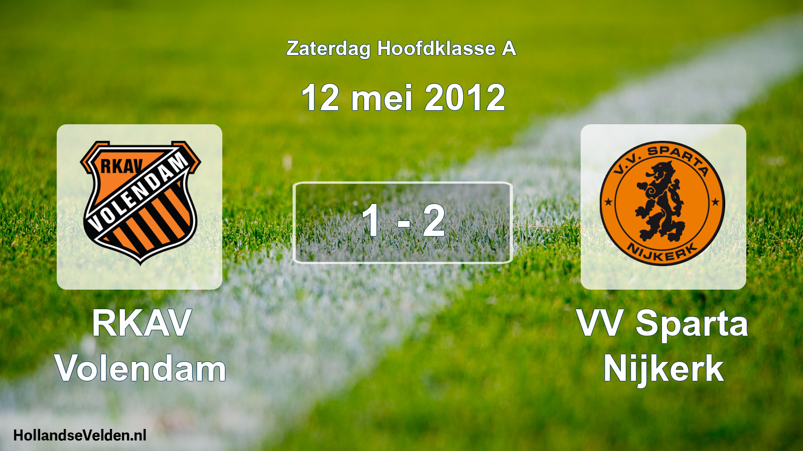 Total number of matches played: RKAV Volendam - VV Sparta Nijkerk 1 - 2 (12 May 2012)