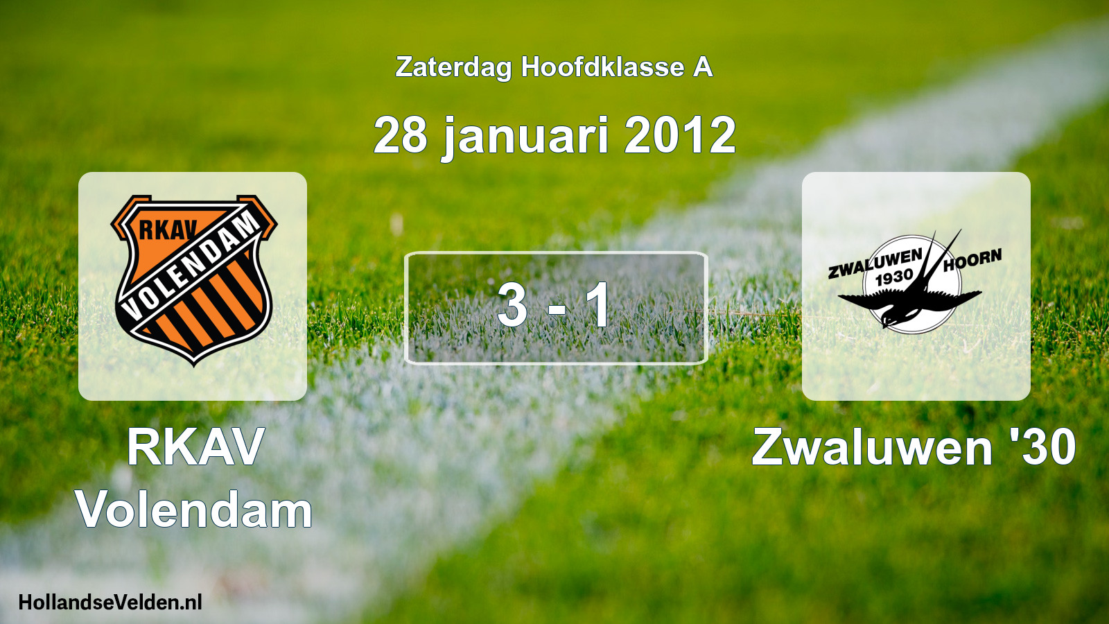 Total number of matches played: RKAV Volendam - Zwaluwen '30 3 - 1 (28 January 2012)