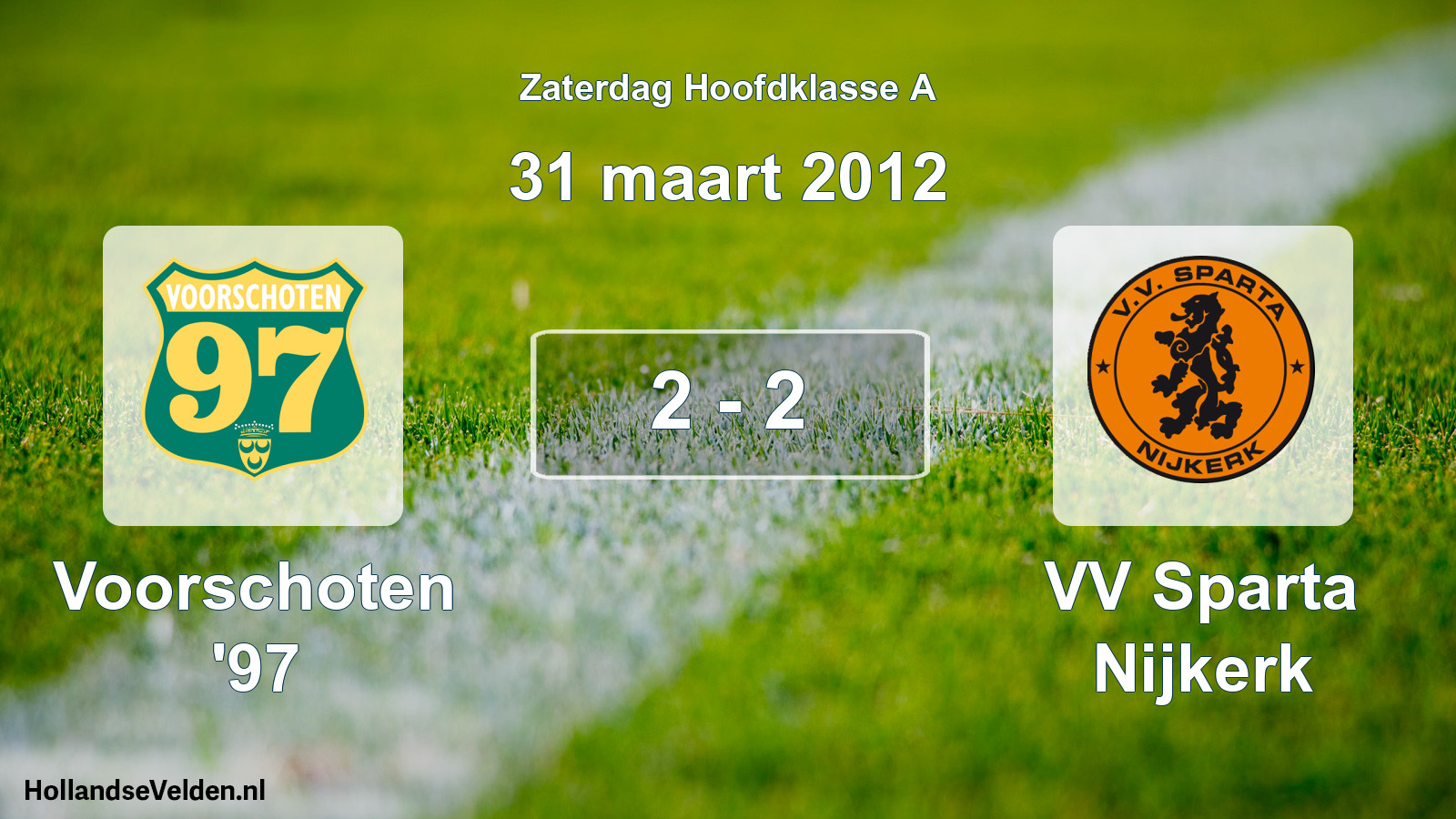 Total number of matches played: Voorschoten '97 - VV Sparta Nijkerk 2 - 2 (31 March 2012)