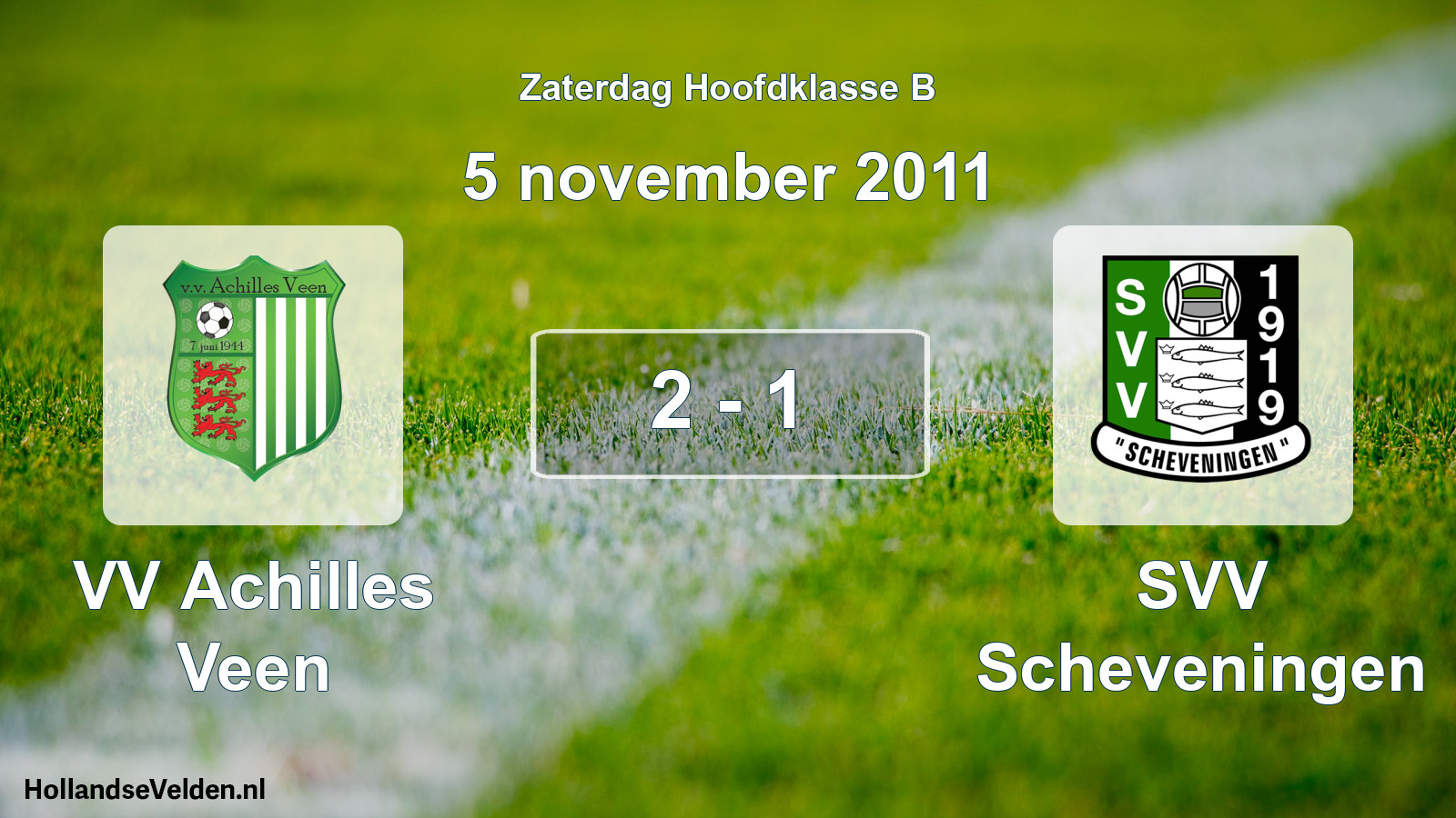 Total number of matches played: VV Achilles Veen - SVV Scheveningen 2 - 1 (5 November 2011)