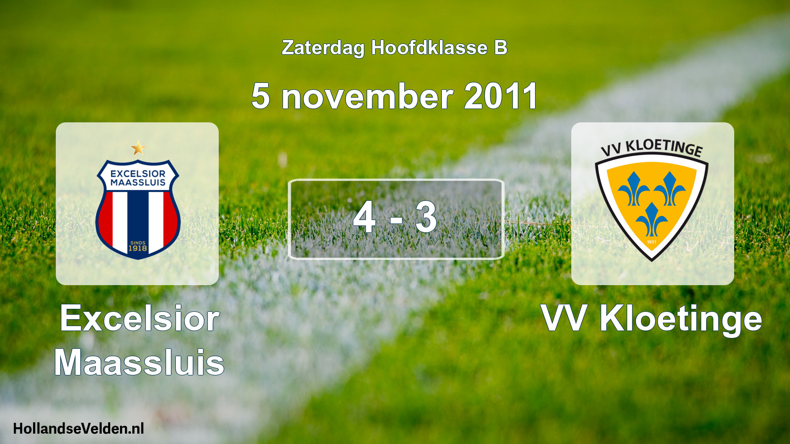 Total number of matches played: Excelsior Maassluis - VV Kloetinge 4 - 3 (5 November 2011)