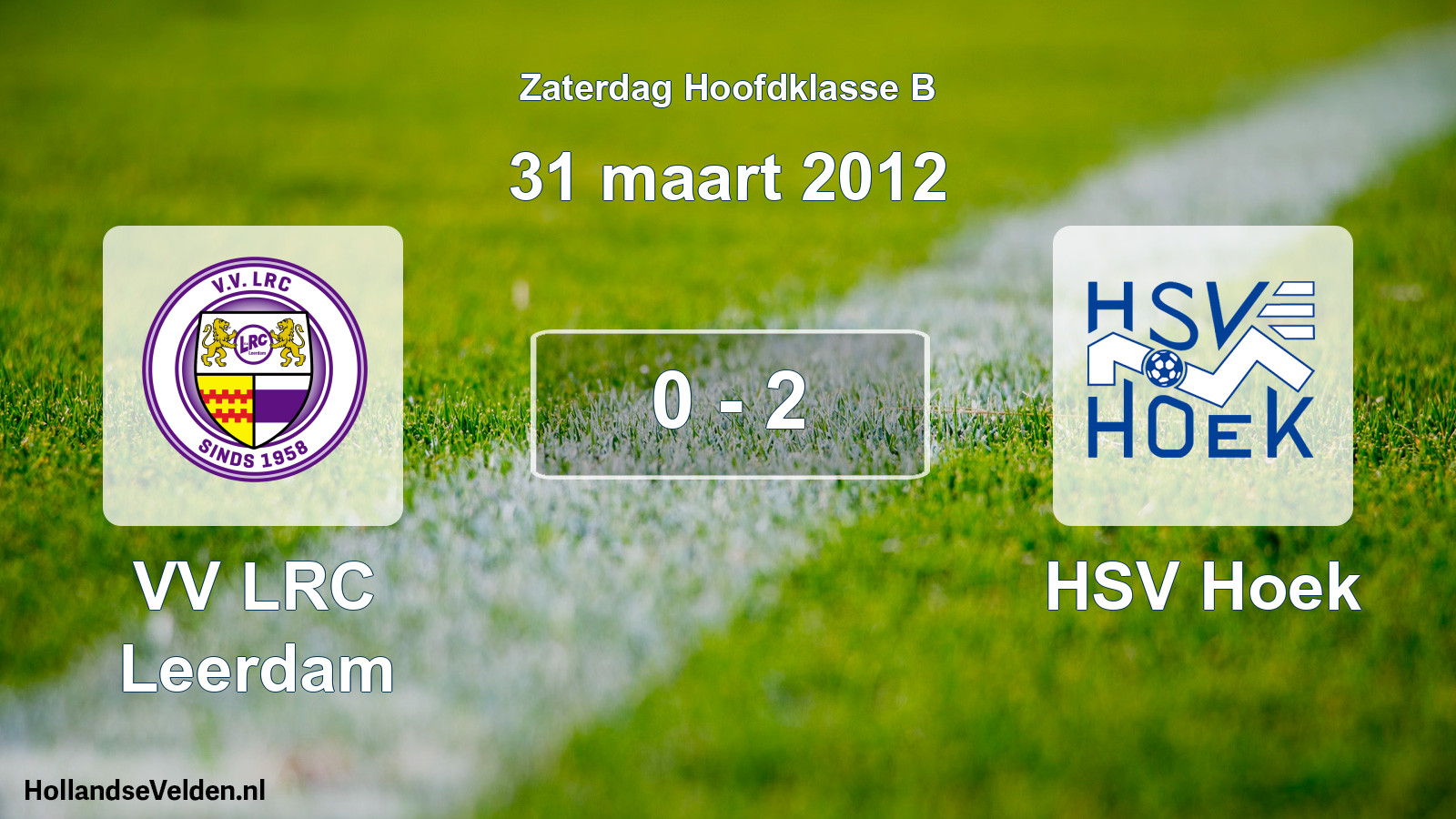 Total number of matches played: VV LRC Leerdam - HSV Hoek 0 - 2 (31 March 2012)