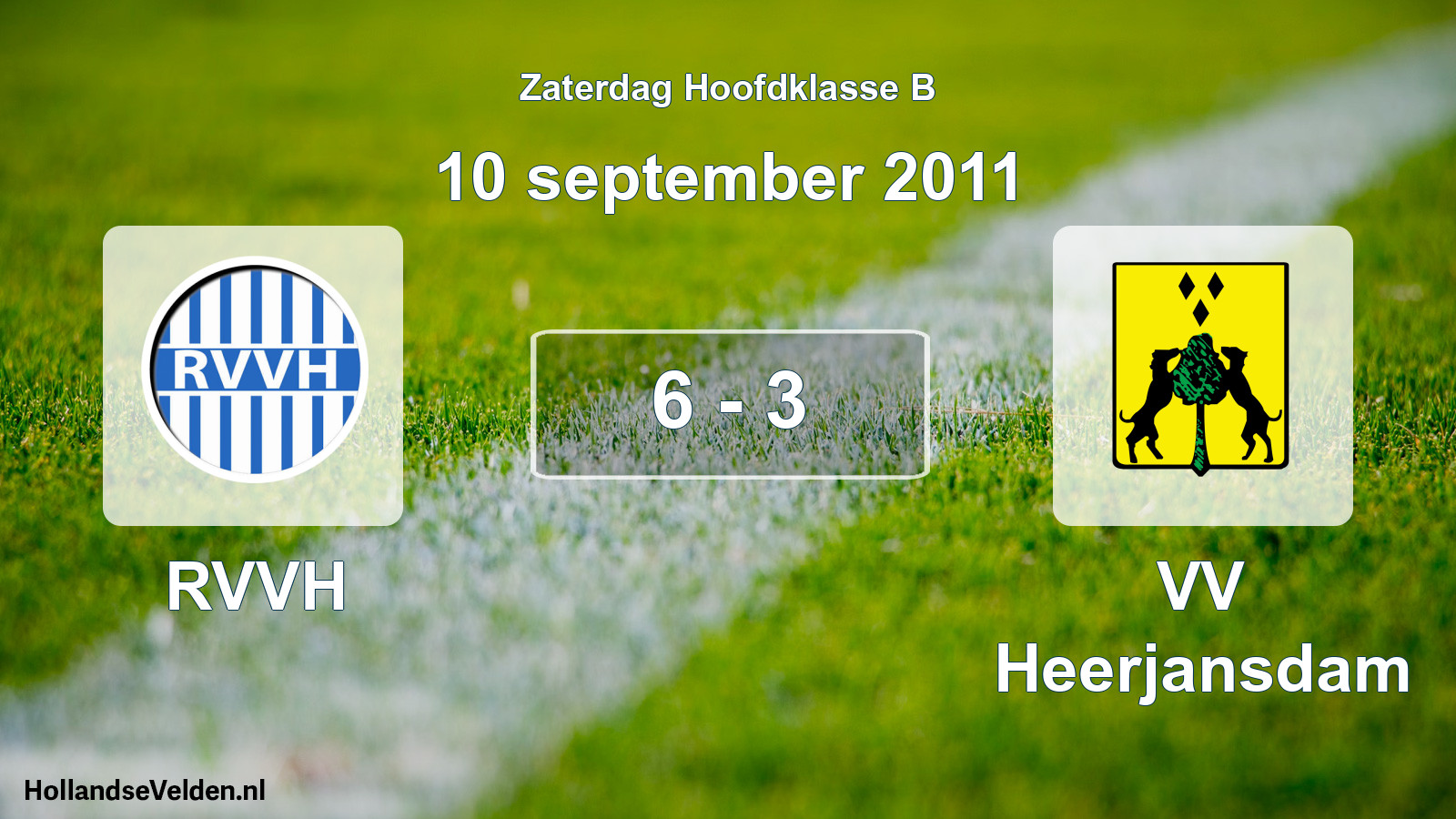 Total number of matches played: RVVH - VV Heerjansdam 6 - 3 (10 September 2011)