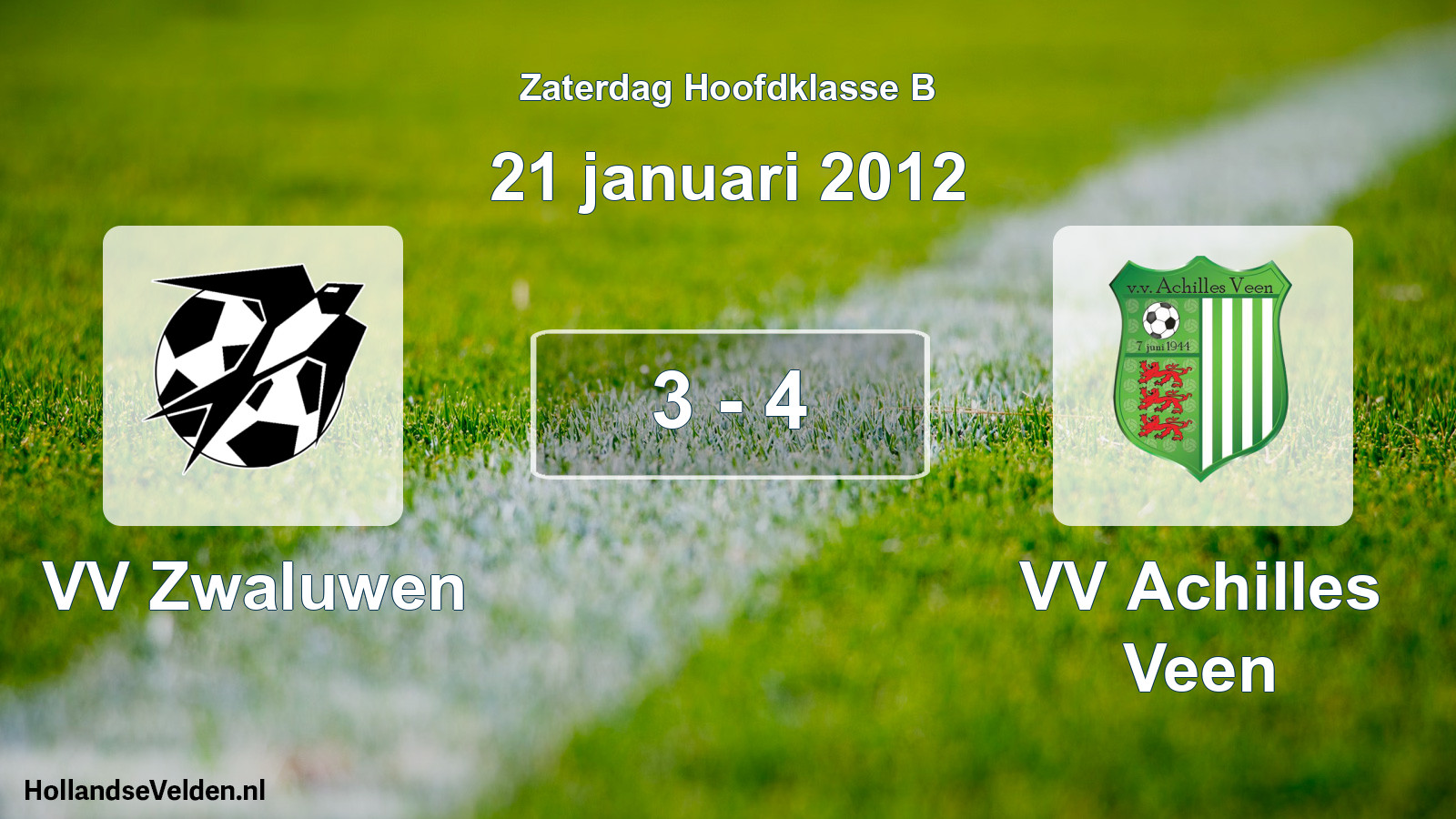 Total number of matches played: VV Zwaluwen - VV Achilles Veen 3 - 4 (21 January 2012)