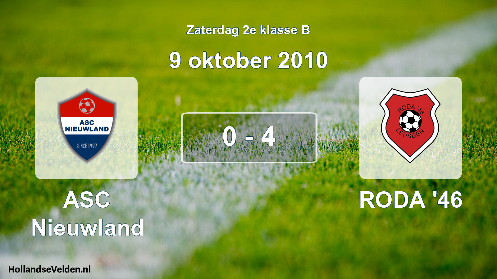 Total number of matches played: ASC Nieuwland - RODA '46 0 - 4 (9 October 2010)