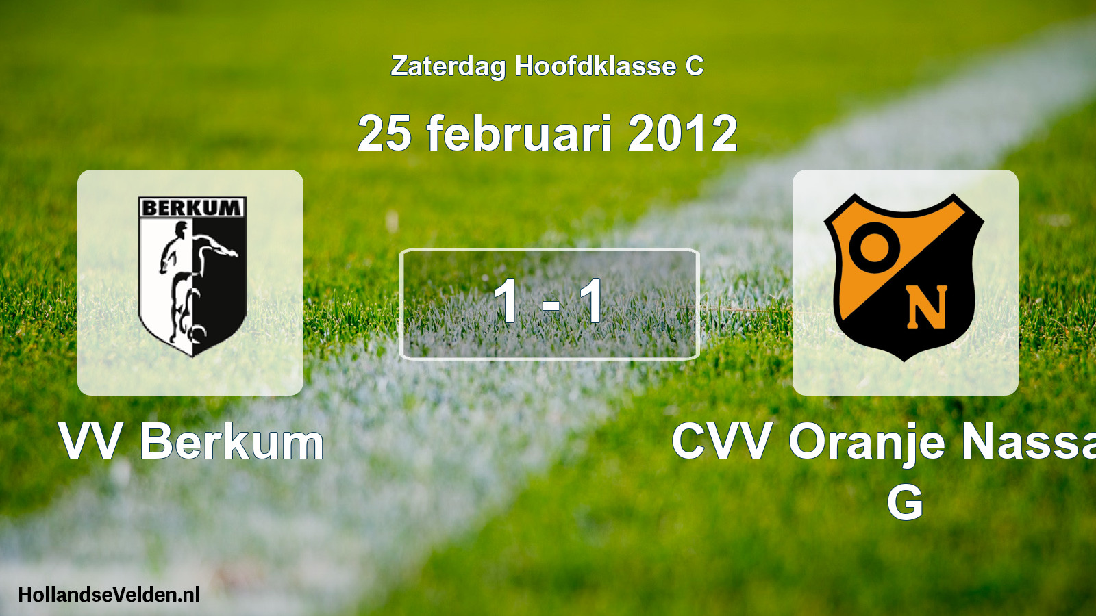 Total number of matches played: VV Berkum - CVV Oranje Nassau G 1 - 1 (25 February 2012)