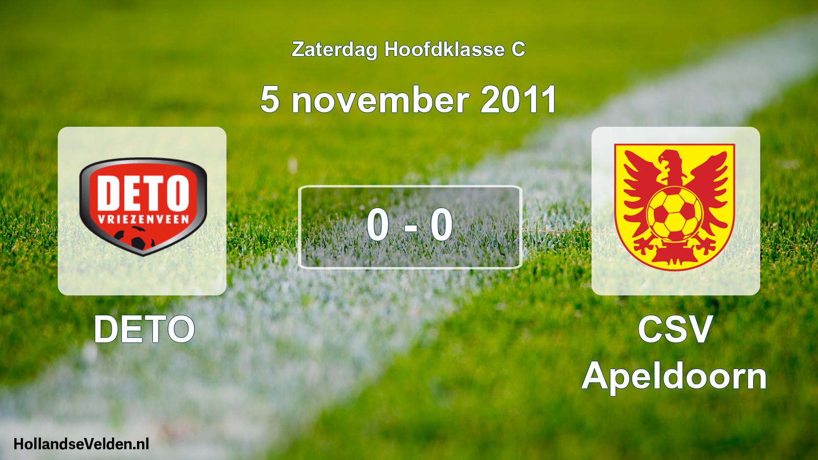 Total number of matches played: DETO - CSV Apeldoorn 0 - 0 (5 November 2011)