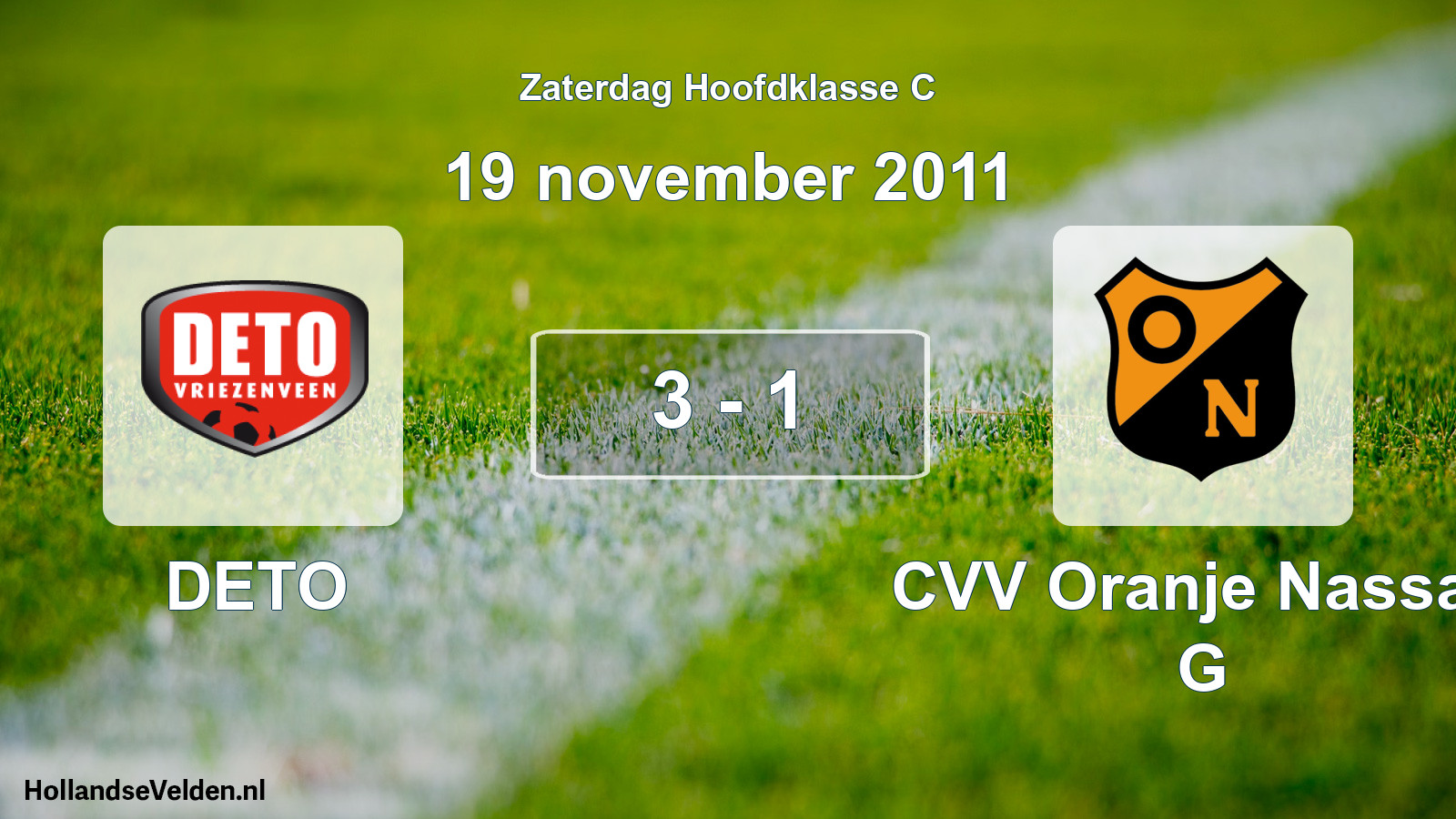 Total number of matches played: DETO - CVV Oranje Nassau G 3 - 1 (19 November 2011)