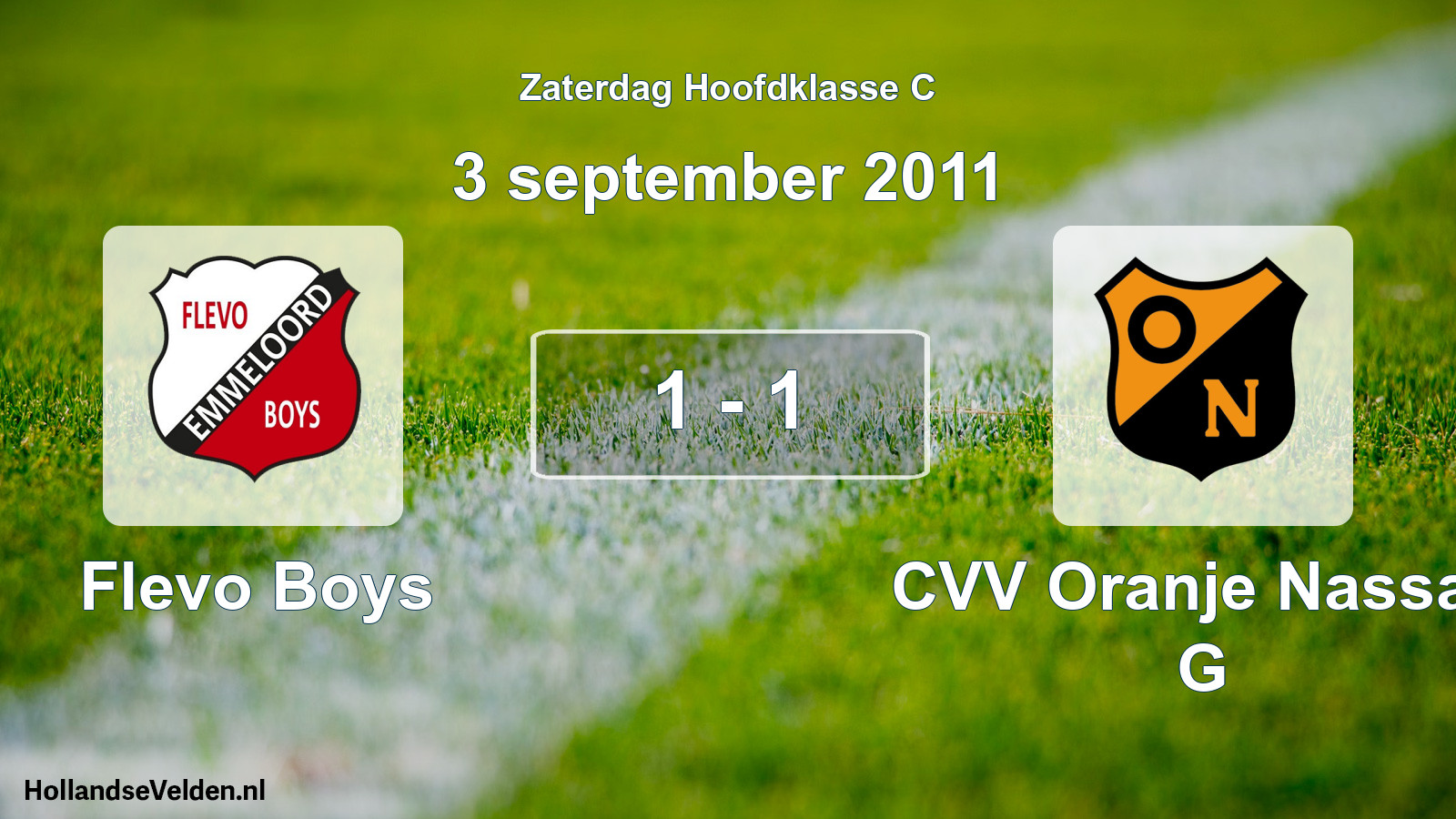 Total number of matches played: Flevo Boys - CVV Oranje Nassau G 1 - 1 (3 September 2011)