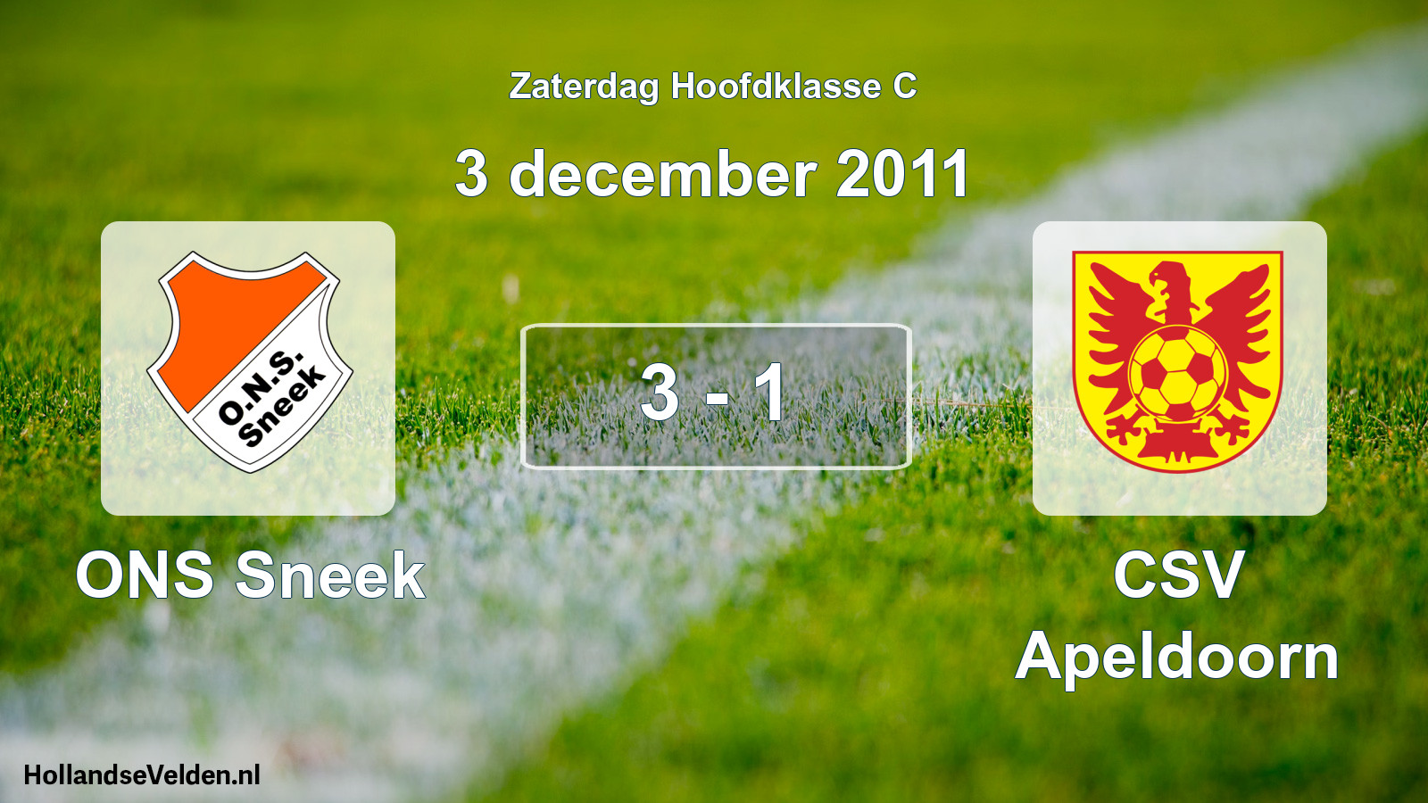 Total number of matches played: ONS Sneek - CSV Apeldoorn 3 - 1 (3 December 2011)