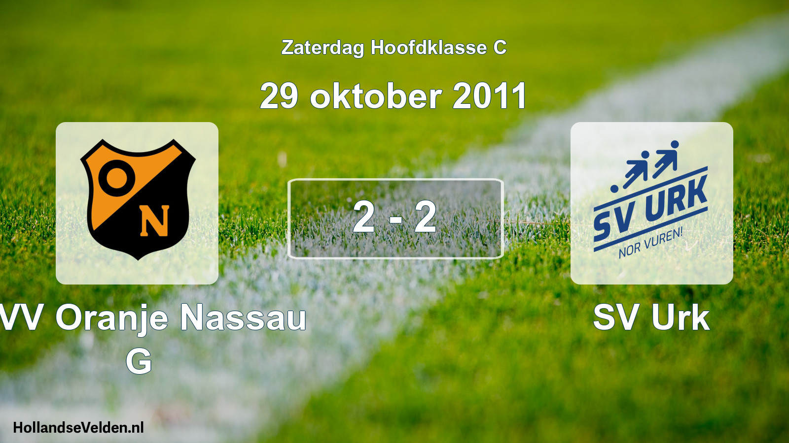 Total number of matches played: CVV Oranje Nassau G - SV Urk 2 - 2 (29 October 2011)