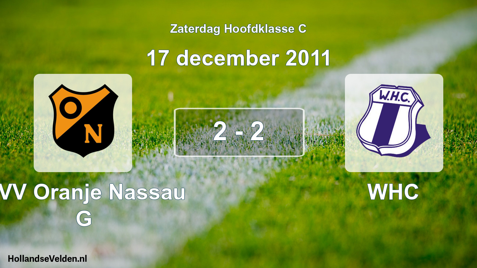 Total number of matches played: CVV Oranje Nassau G - WHC 2 - 2 (17 December 2011)