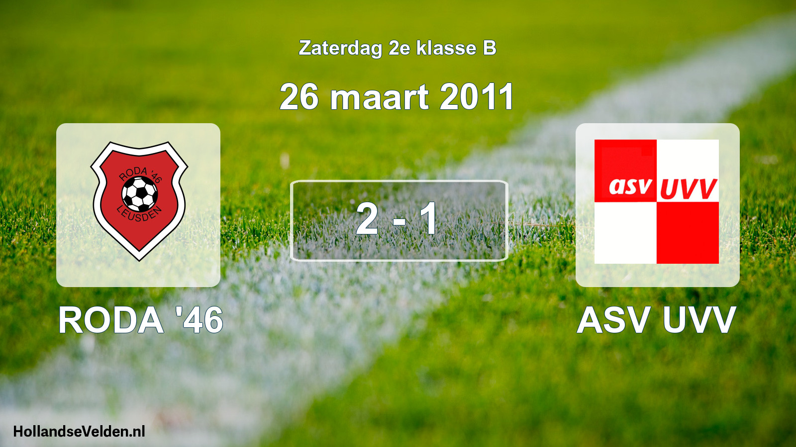 Total number of matches played: RODA '46 - ASV UVV 2 - 1 (26 March 2011)