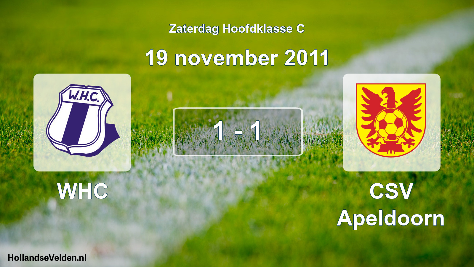 Total number of matches played: WHC - CSV Apeldoorn 1 - 1 (19 November 2011)