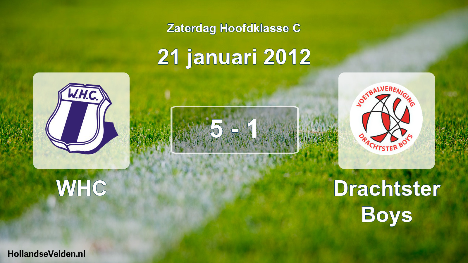 Total number of matches played: WHC - Drachtster Boys 5 - 1 (21 January 2012)