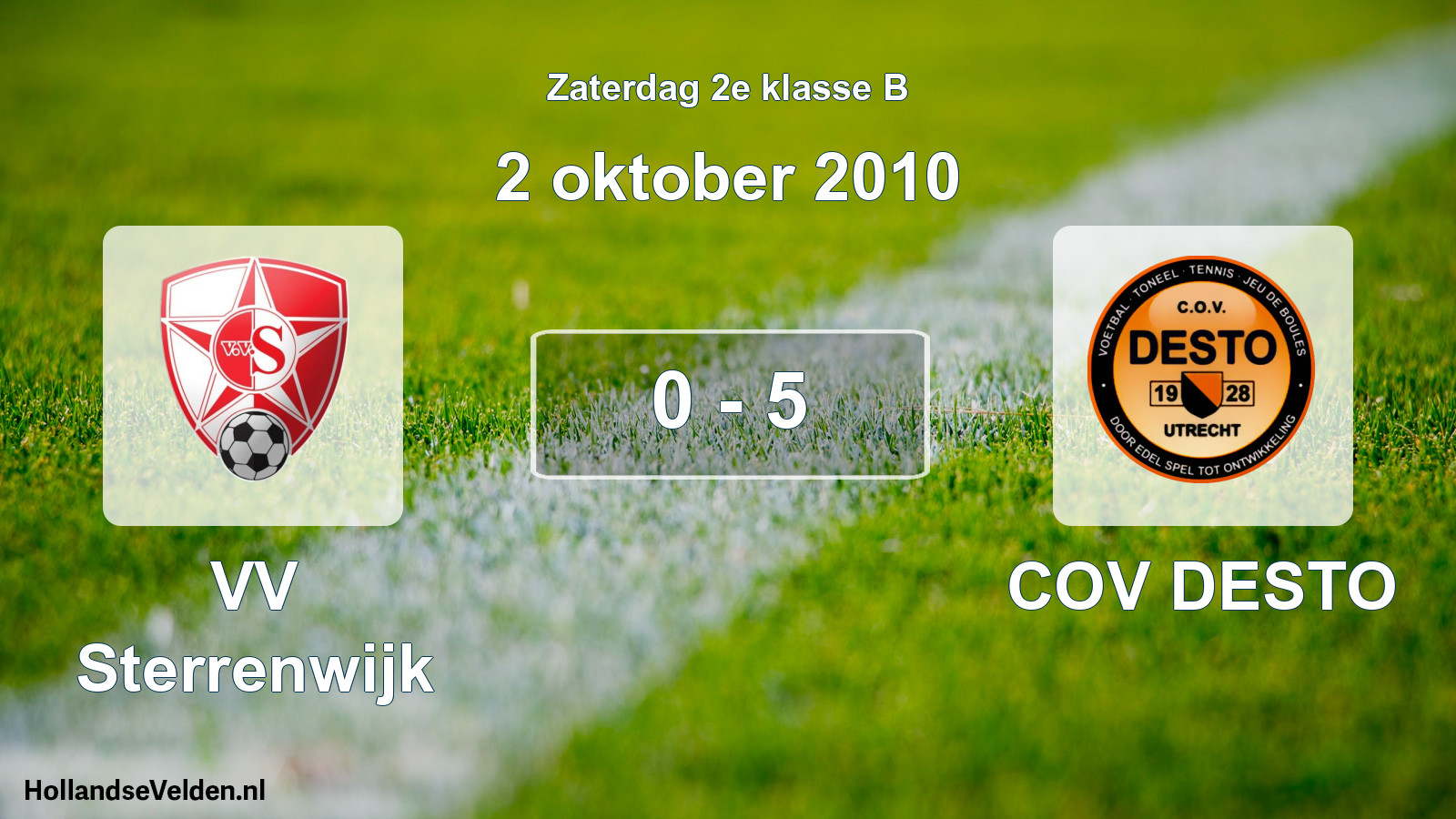 Total number of matches played: VV Sterrenwijk - COV DESTO 0 - 5 (2 October 2010)