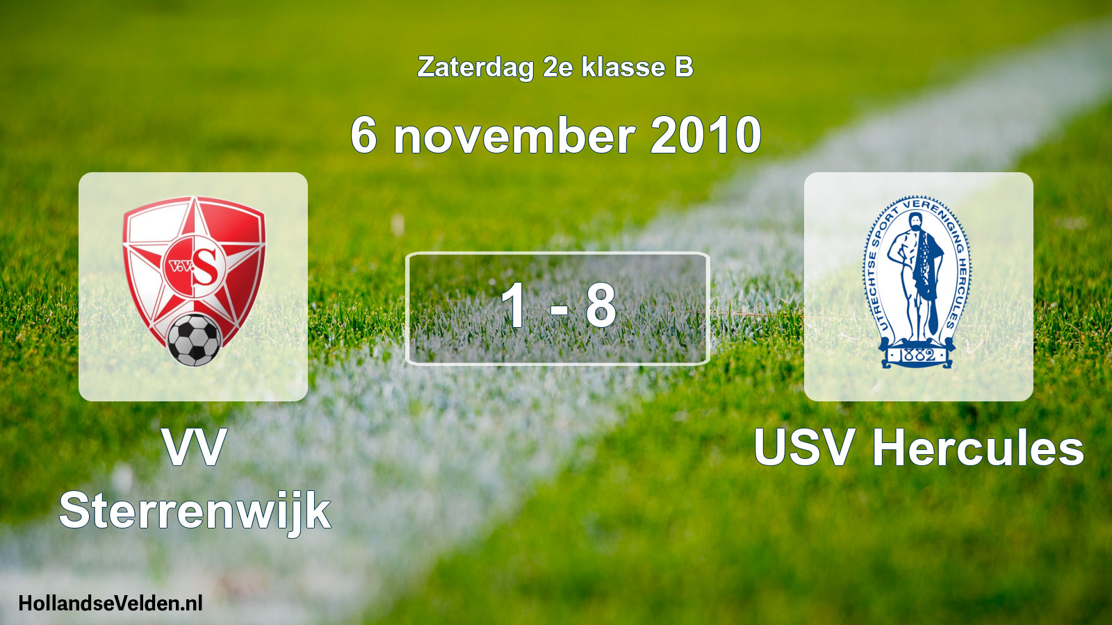 Total number of matches played: VV Sterrenwijk - USV Hercules 1 - 8 (6 November 2010)
