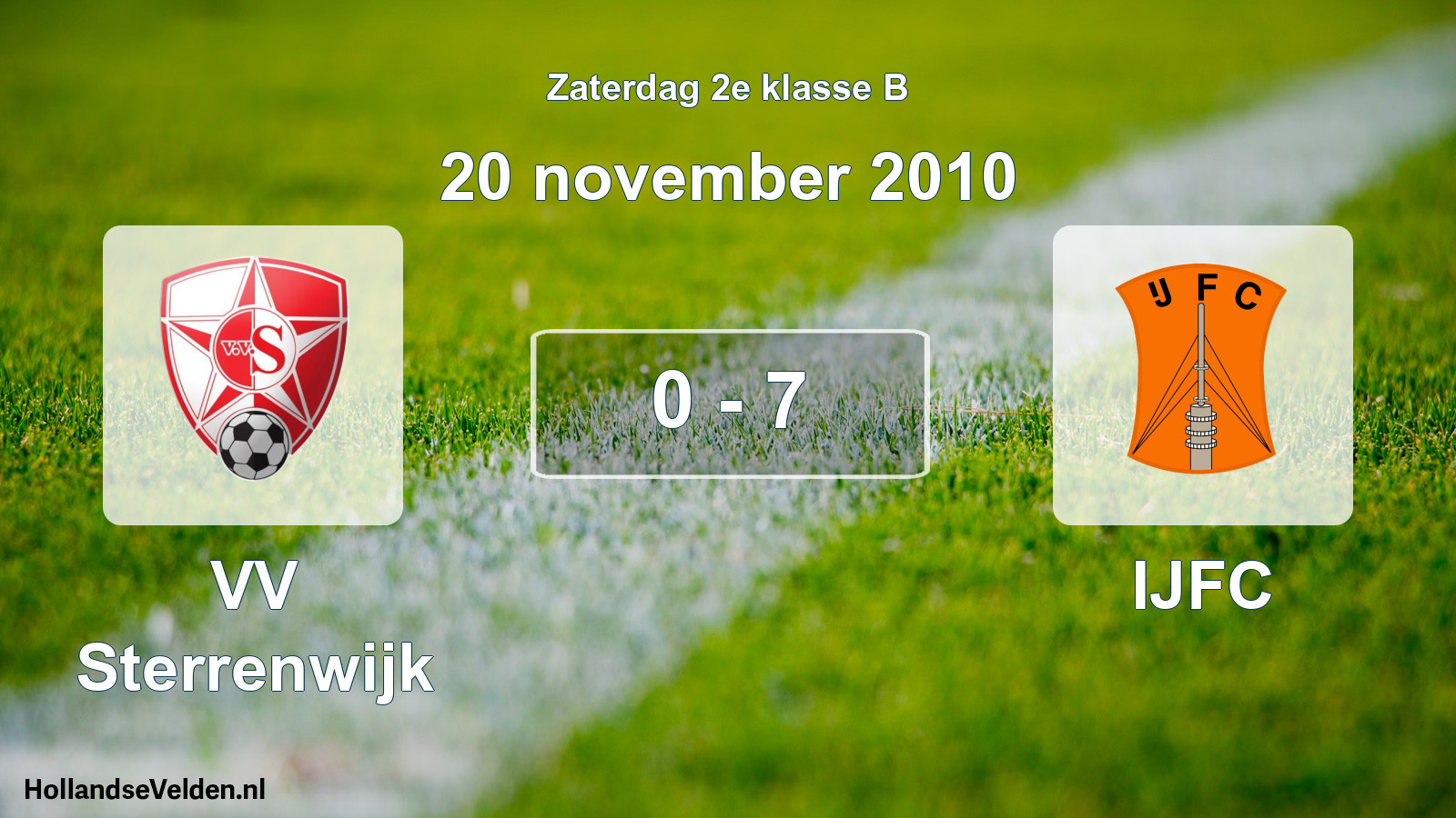 Total number of matches played: VV Sterrenwijk - IJFC 0 - 7 (20 November 2010)