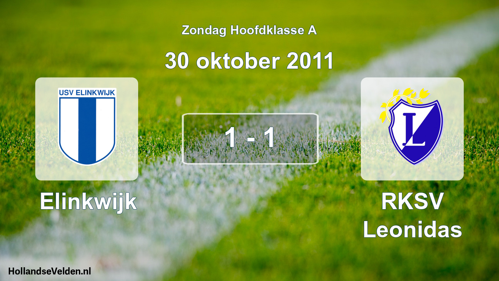 Total number of matches played: Elinkwijk - RKSV Leonidas 1 - 1 (30 October 2011)