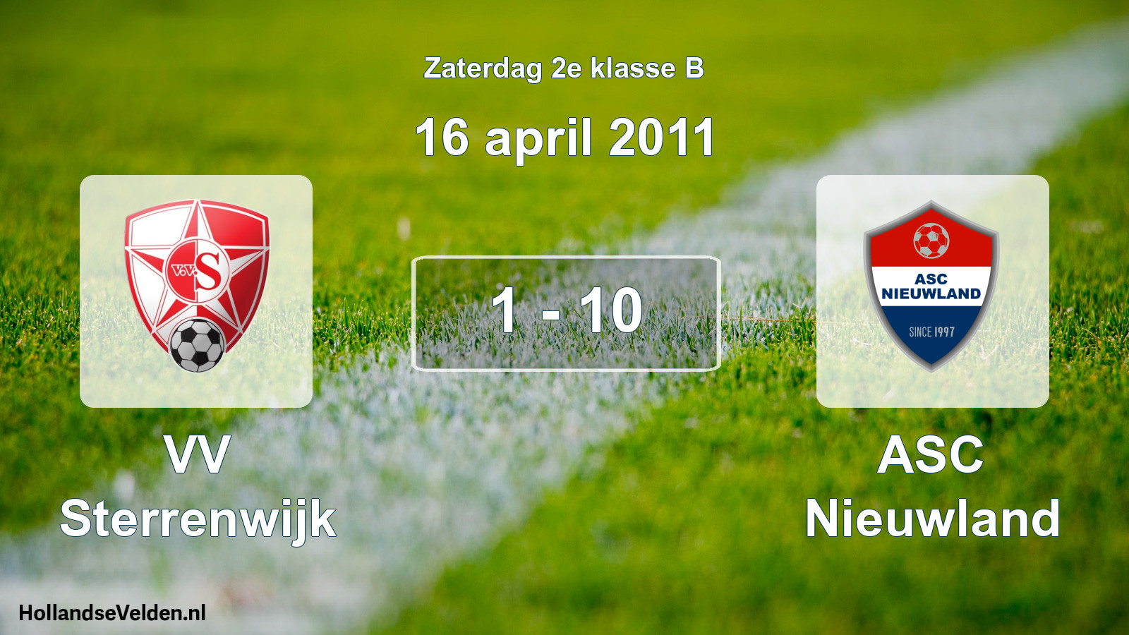 Total number of matches played: VV Sterrenwijk - ASC Nieuwland 1 - 10 (16 April 2011)