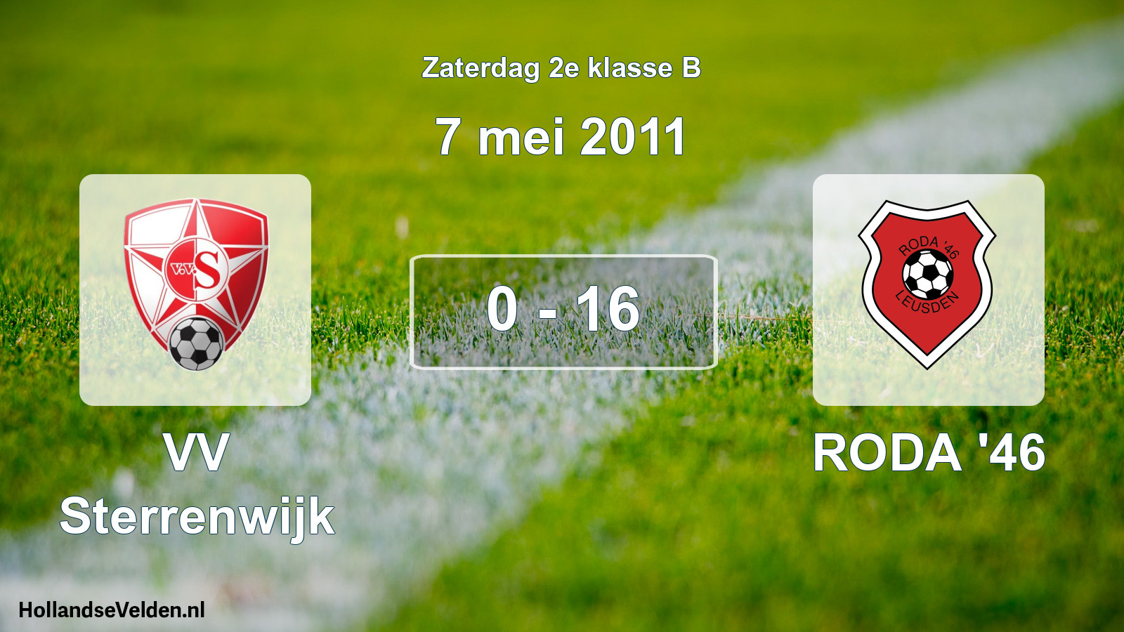Total number of matches played: VV Sterrenwijk - RODA '46 0 - 16 (7 May 2011)