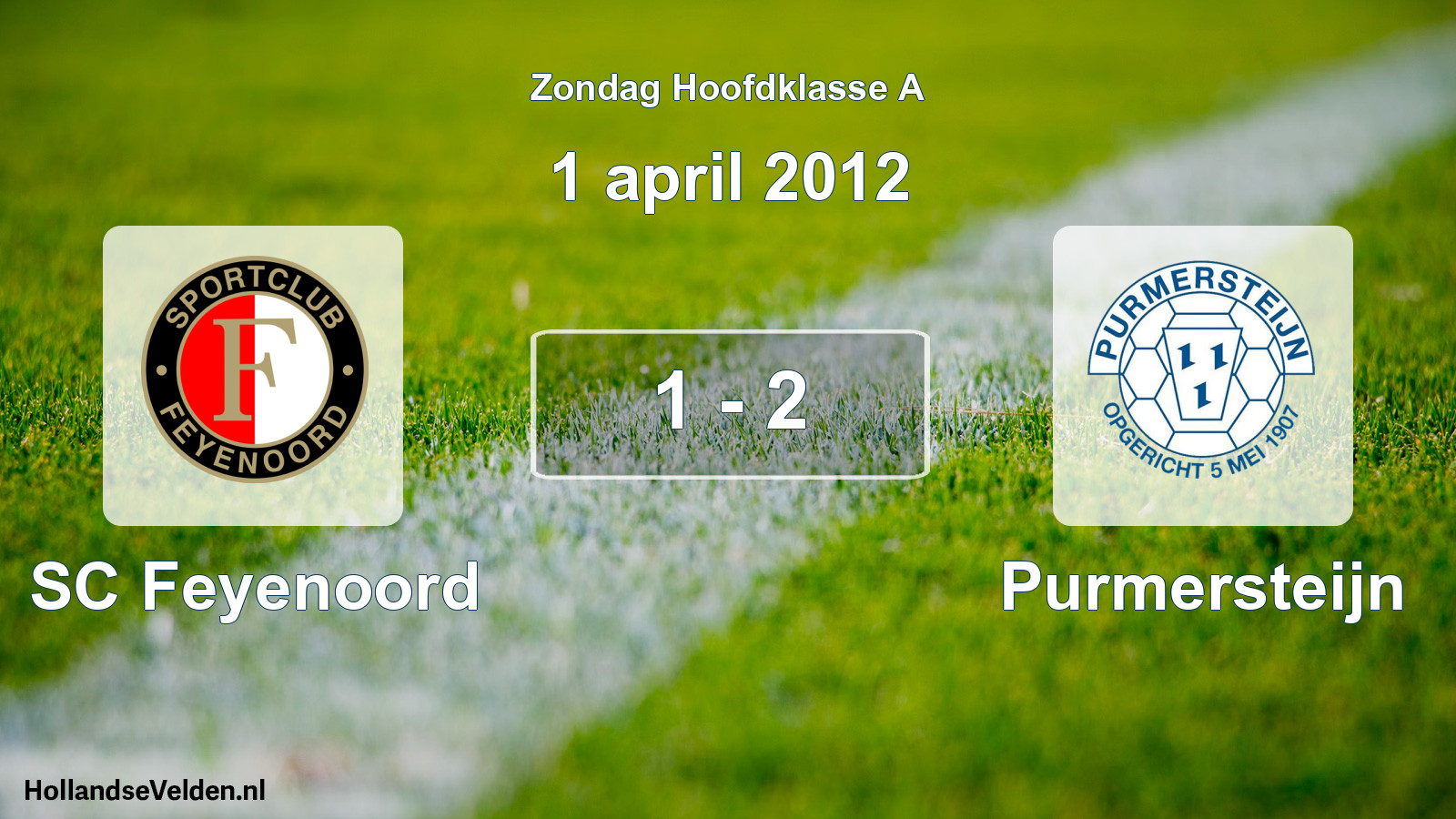 Total number of matches played: SC Feyenoord - Purmersteijn 1 - 2 (1 April 2012)