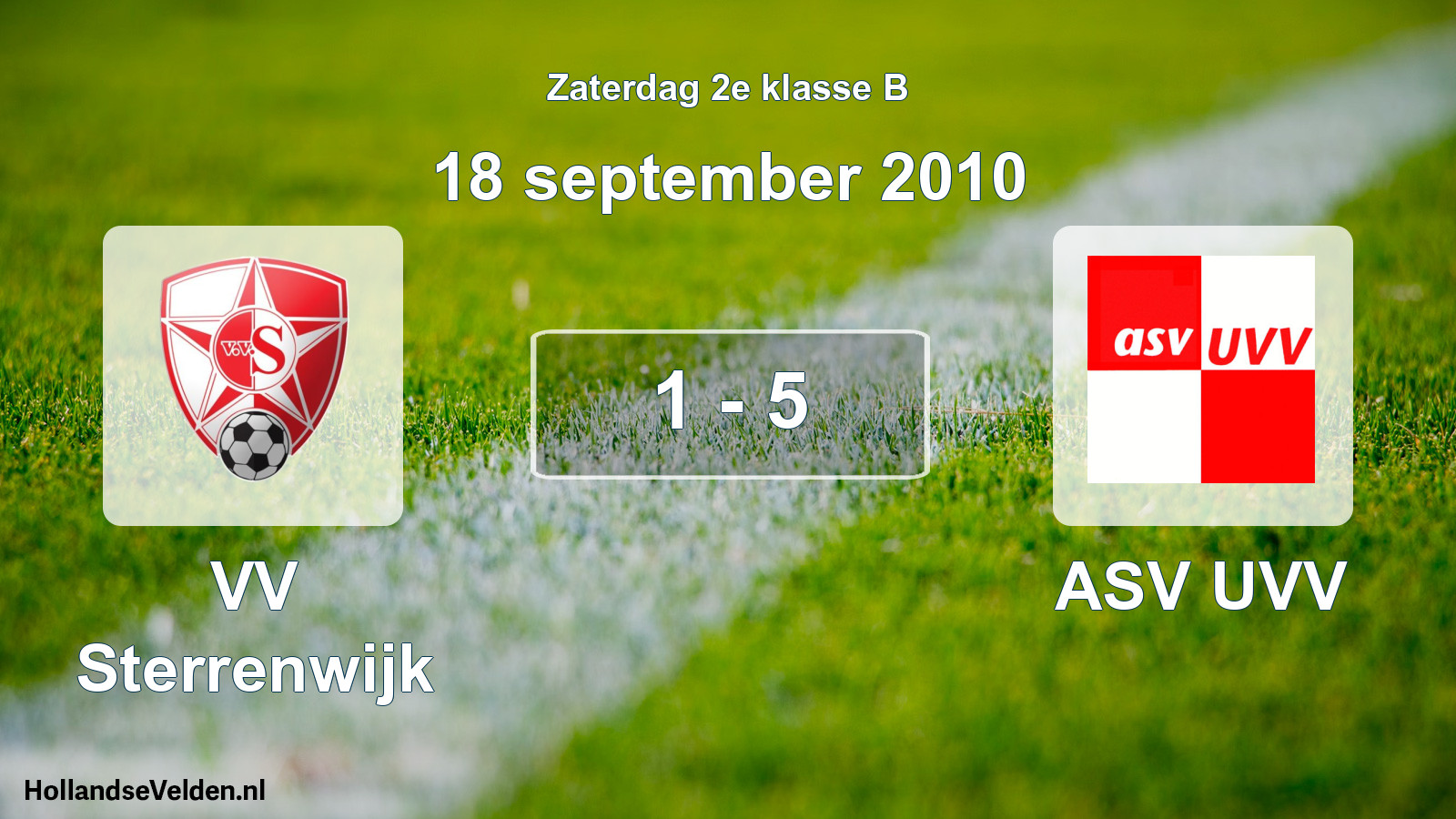 Total number of matches played: VV Sterrenwijk - ASV UVV 1 - 5 (18 September 2010)