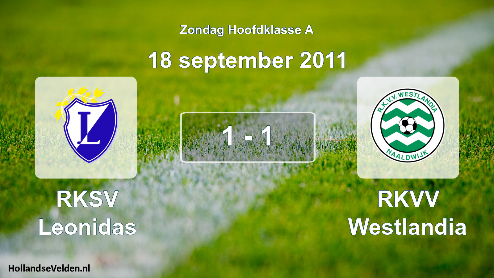 Total number of matches played: RKSV Leonidas - RKVV Westlandia 1 - 1 (18 September 2011)