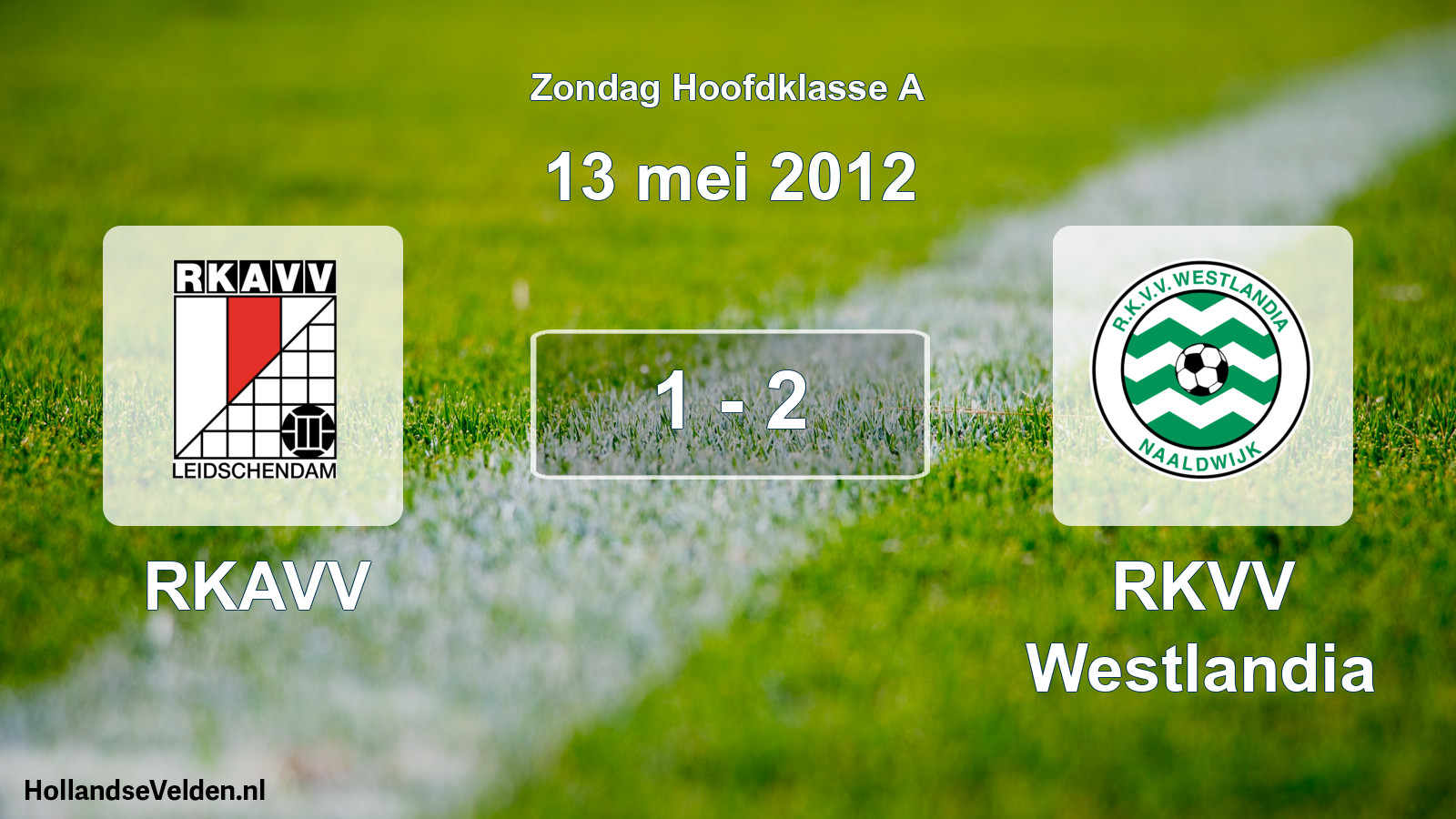 Total number of matches played: RKAVV - RKVV Westlandia 1 - 2 (13 May 2012)