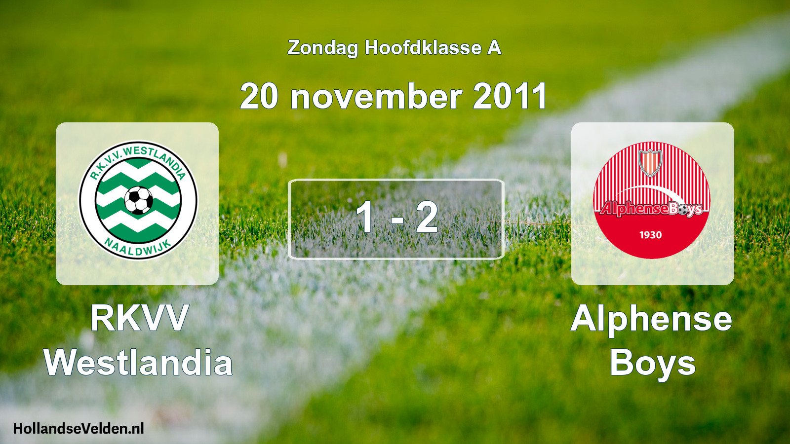 Total number of matches played: RKVV Westlandia - Alphense Boys 1 - 2 (20 November 2011)