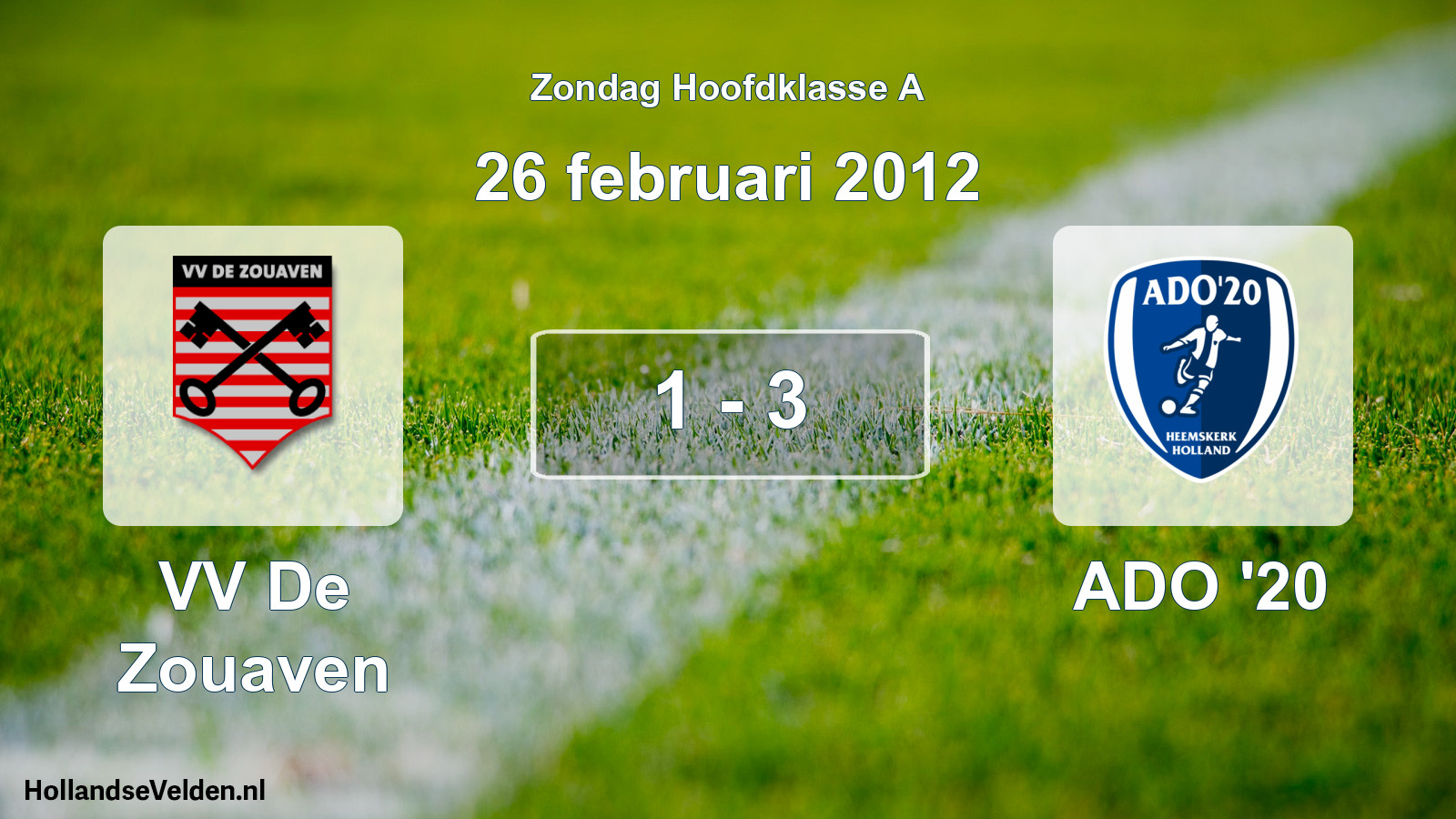 Total number of matches played: VV De Zouaven - ADO '20 1 - 3 (26 February 2012)