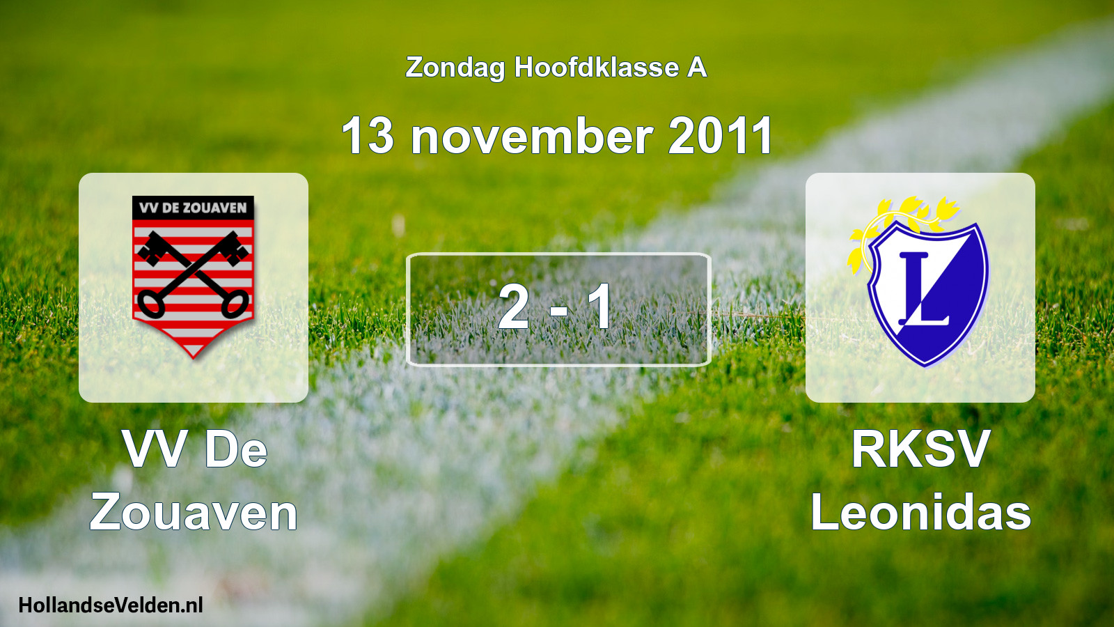 Total number of matches played: VV De Zouaven - RKSV Leonidas 2 - 1 (13 November 2011)