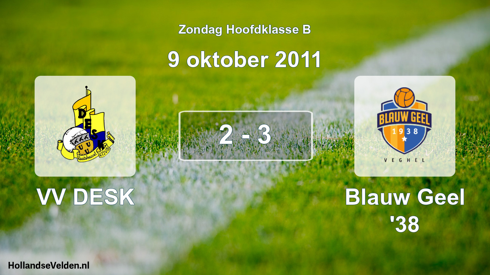 Total number of matches played: VV DESK - Blauw Geel '38 2 - 3 (9 October 2011)