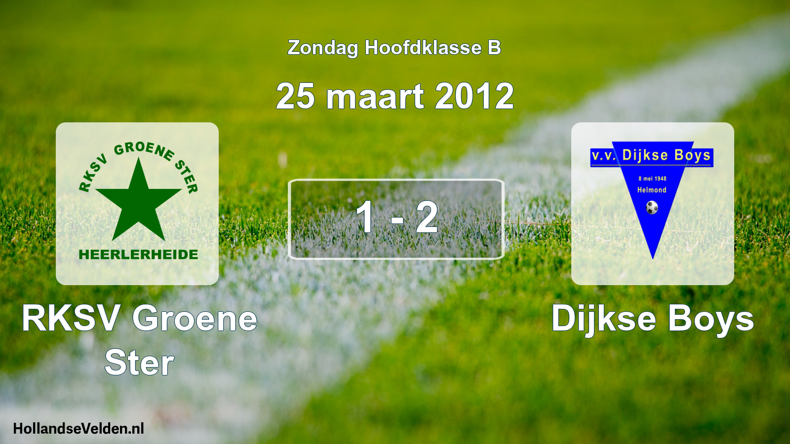 Total number of matches played: RKSV Groene Ster - Dijkse Boys 1 - 2 (25 March 2012)