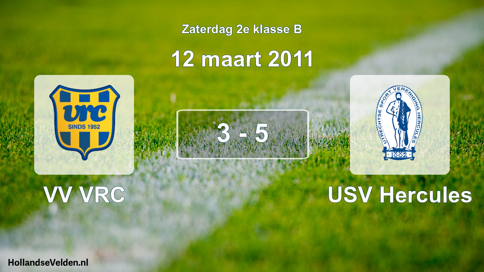 Total number of matches played: VV VRC - USV Hercules 3 - 5 (12 March 2011)