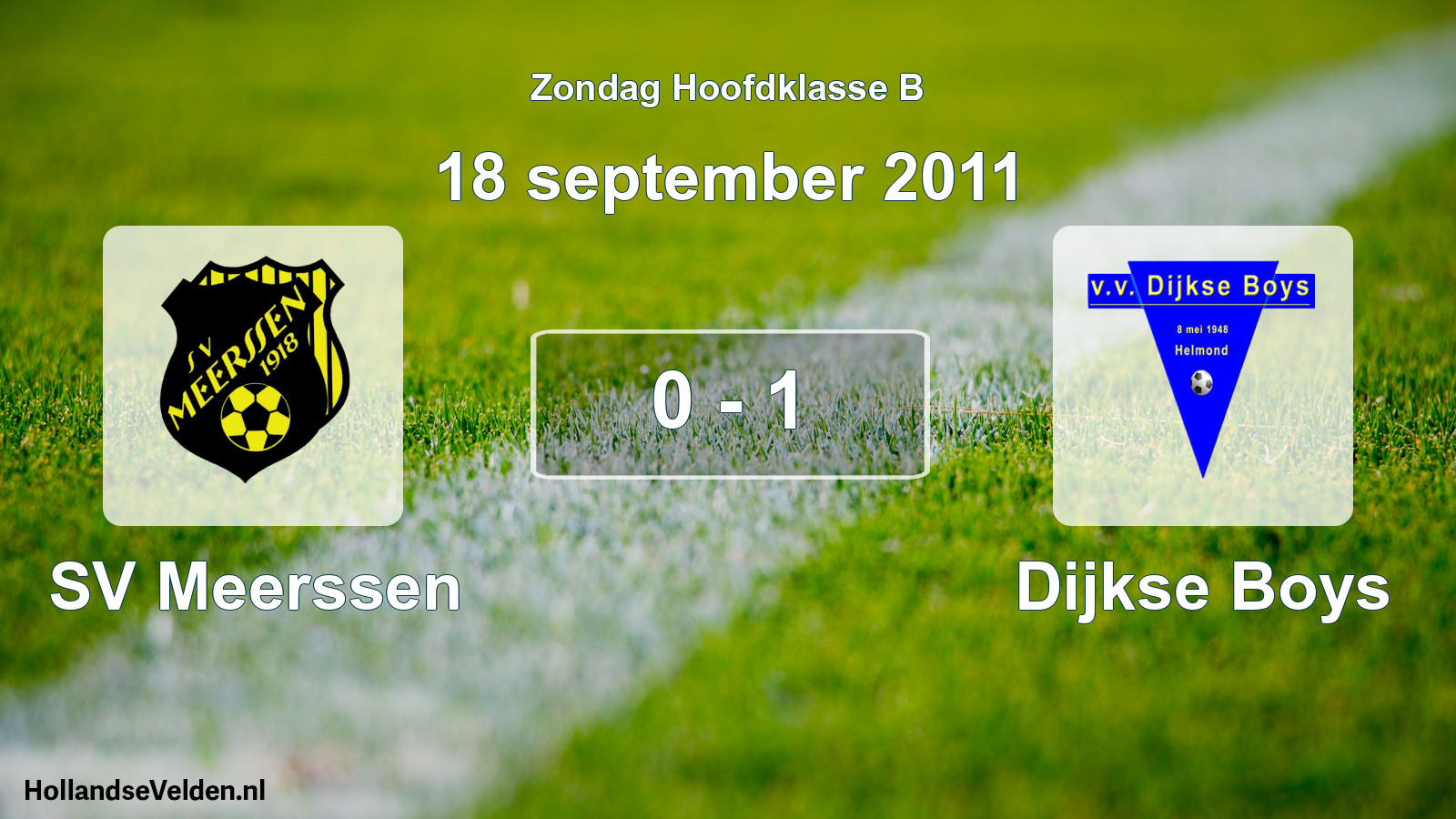 Total number of matches played: SV Meerssen - Dijkse Boys 0 - 1 (18 September 2011)