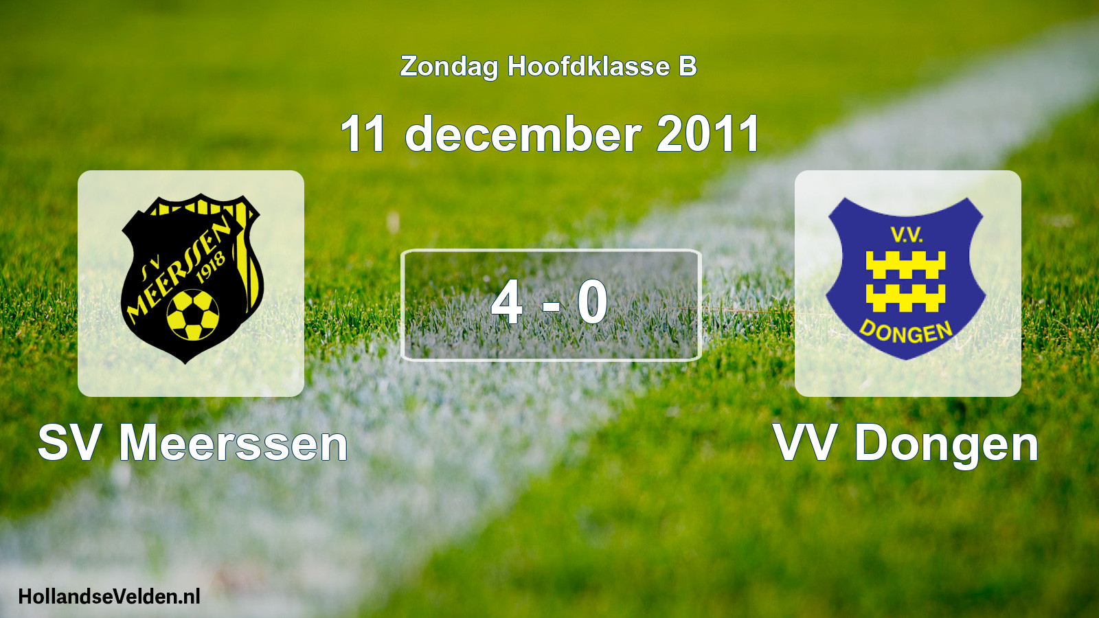 Total number of matches played: SV Meerssen - VV Dongen 4 - 0 (11 December 2011)