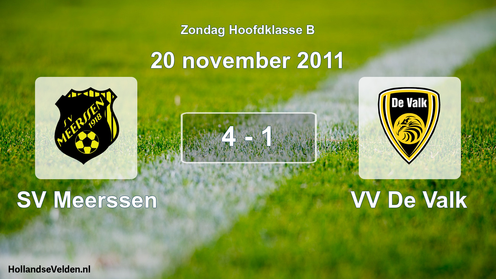 Total number of matches played: SV Meerssen - VV De Valk 4 - 1 (20 November 2011)