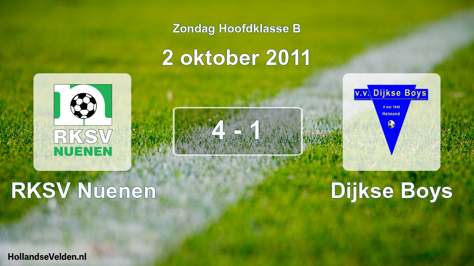 Total number of matches played: RKSV Nuenen - Dijkse Boys 4 - 1 (2 October 2011)