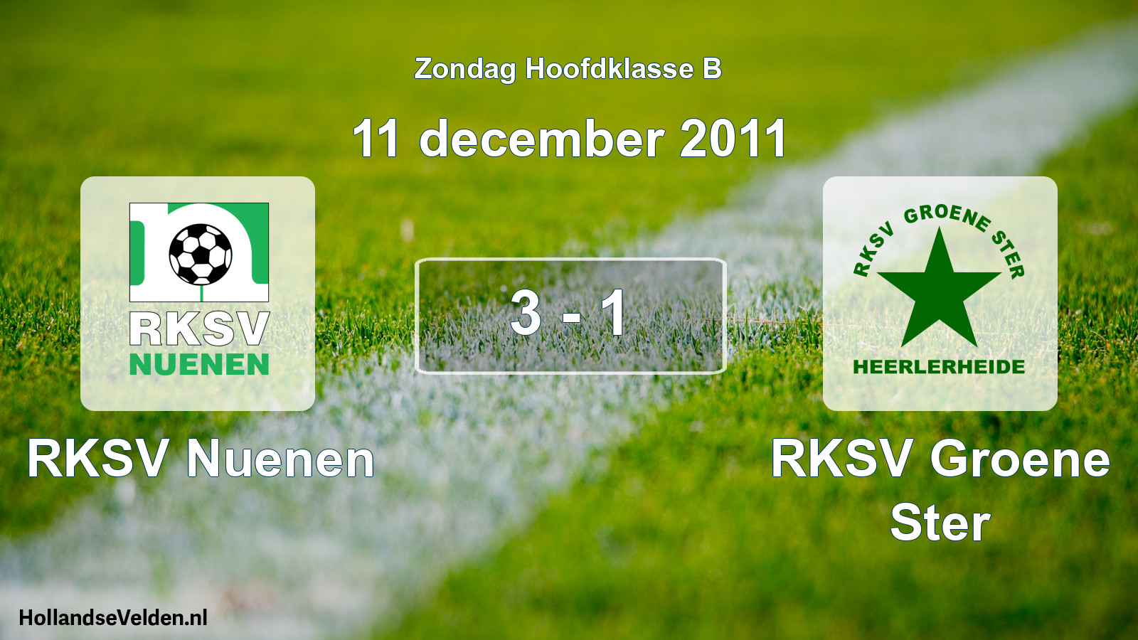 Total number of matches played: RKSV Nuenen - RKSV Groene Ster 3 - 1 (11 December 2011)