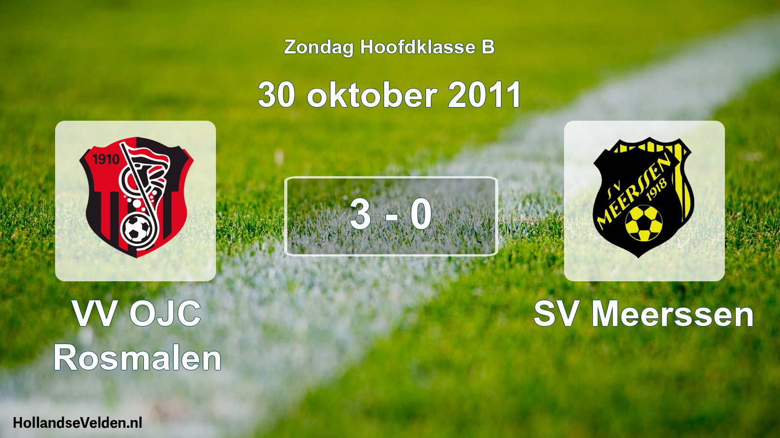 Total number of matches played: VV OJC Rosmalen - SV Meerssen 3 - 0 (30 October 2011)