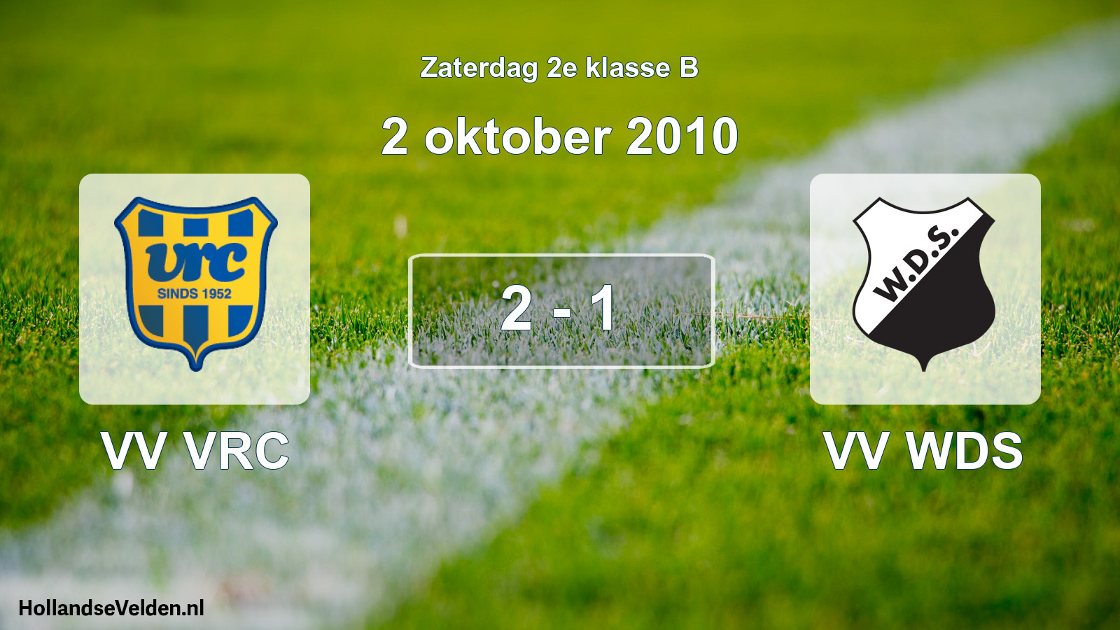 Total number of matches played: VV VRC - VV WDS 2 - 1 (2 October 2010)
