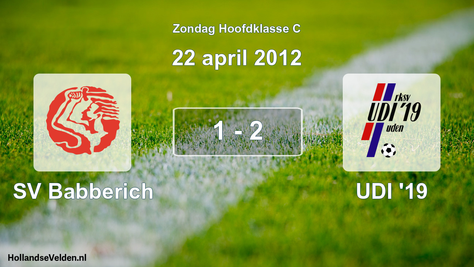 Total number of matches played: SV Babberich - UDI '19 1 - 2 (22 April 2012)