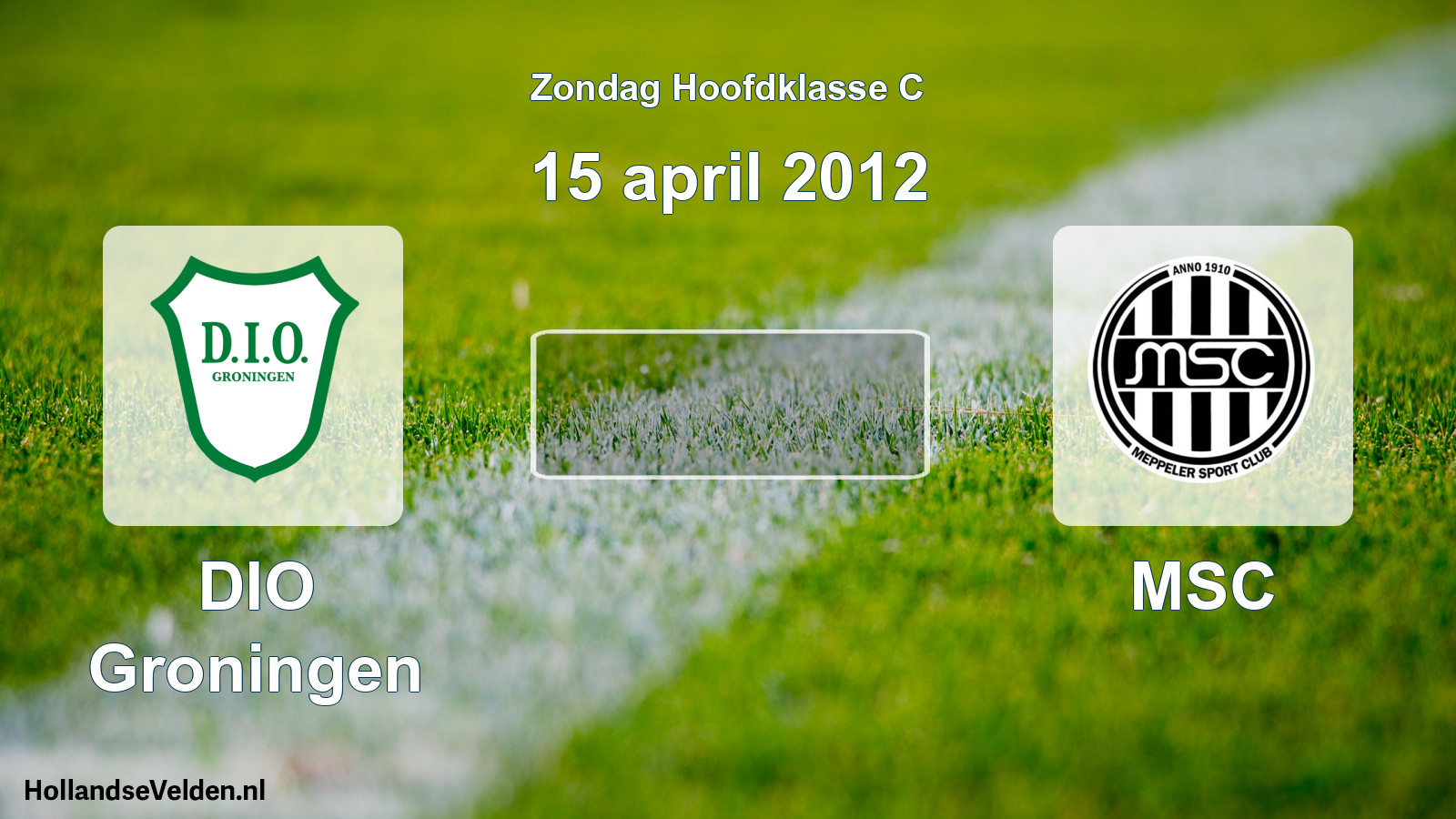 Scheduled Match: DIO Groningen - MSC (15 April 2012)