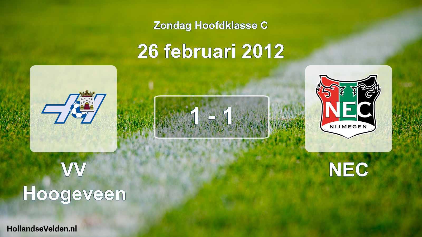 Total number of matches played: VV Hoogeveen - NEC 1 - 1 (26 February 2012)