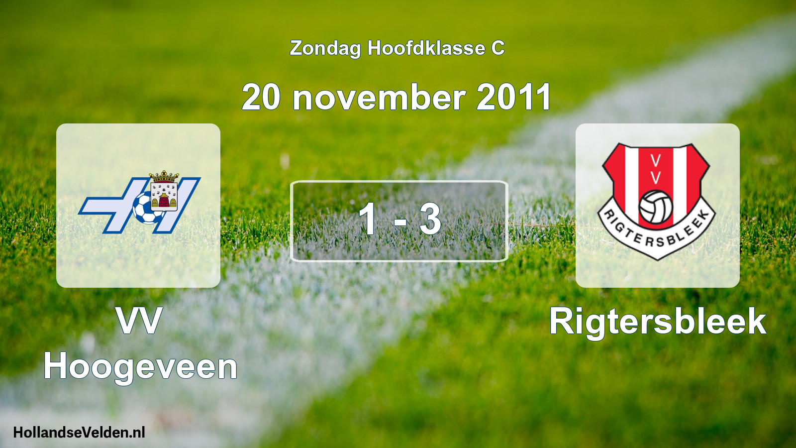 Total number of matches played: VV Hoogeveen - Rigtersbleek 1 - 3 (20 November 2011)