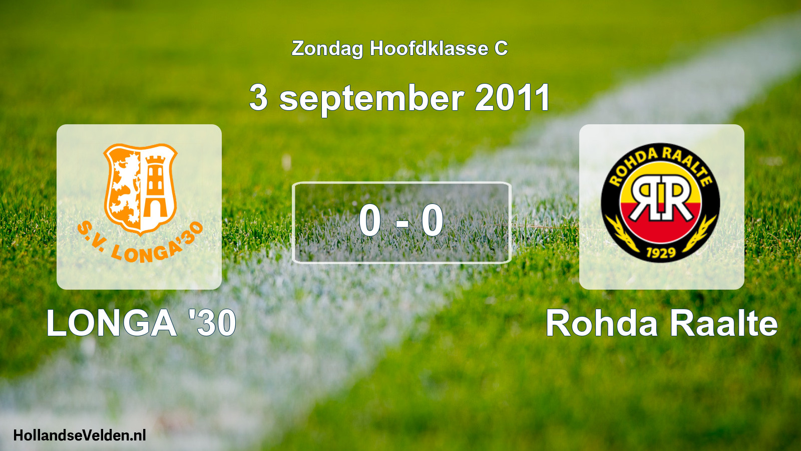 Total number of matches played: LONGA '30 - Rohda Raalte 0 - 0 (3 September 2011)