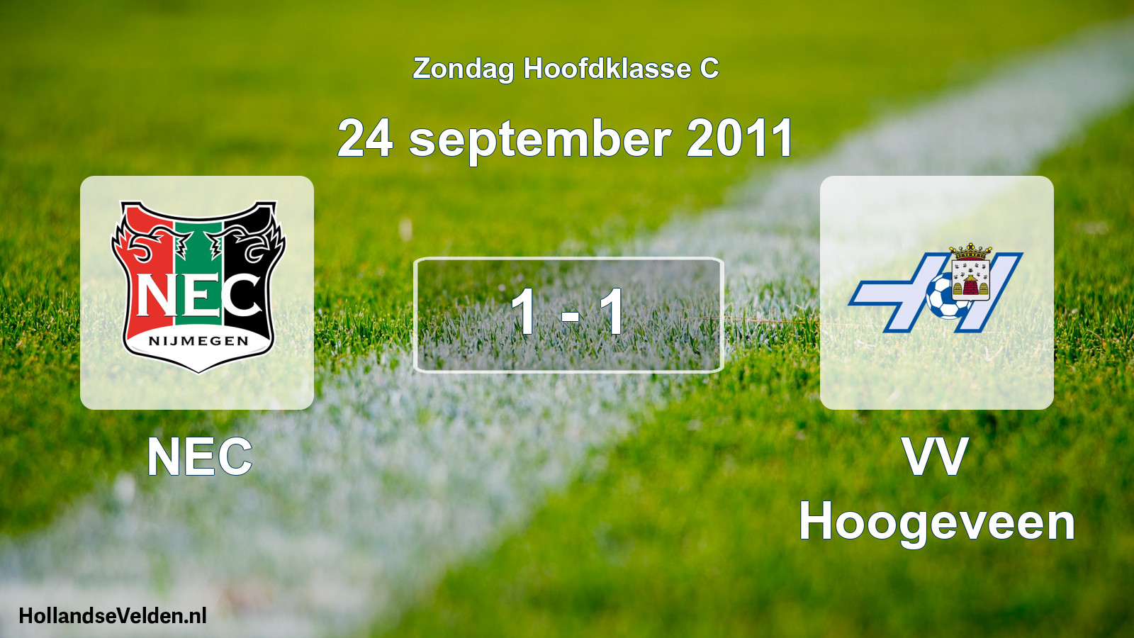 Total number of matches played: NEC - VV Hoogeveen 1 - 1 (24 September 2011)